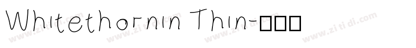 Whitethornin Thin字体转换